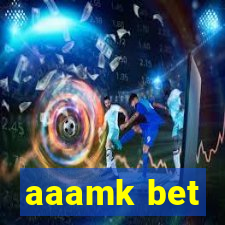 aaamk bet